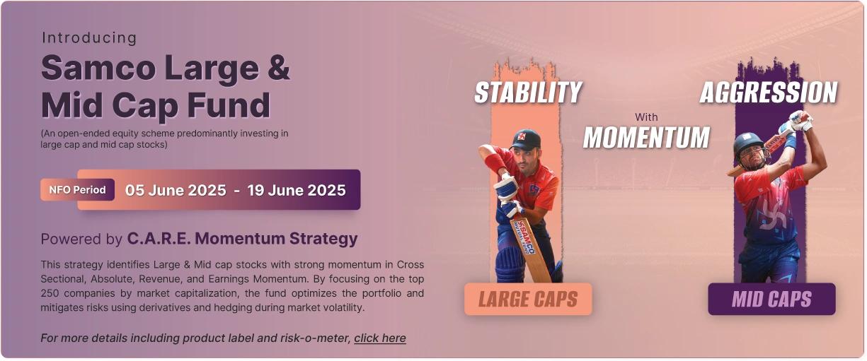 Samco Large & Mid Cap Fund