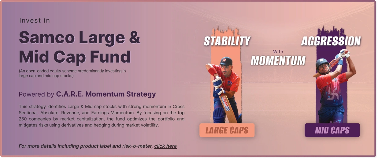 Samco Large & Mid Cap Fund